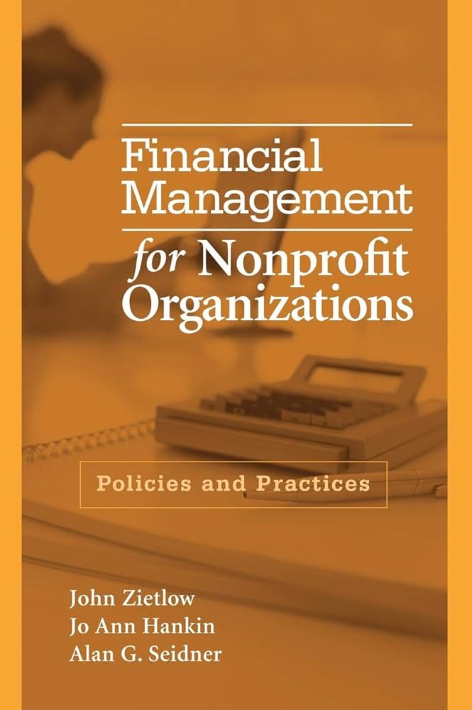 Financial Management for Nonprofit Organizations: Policies